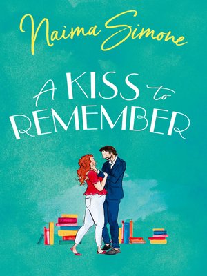 cover image of A Kiss to Remember